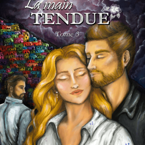 La main tendue tome 3 La trilogie à coeur ouvert